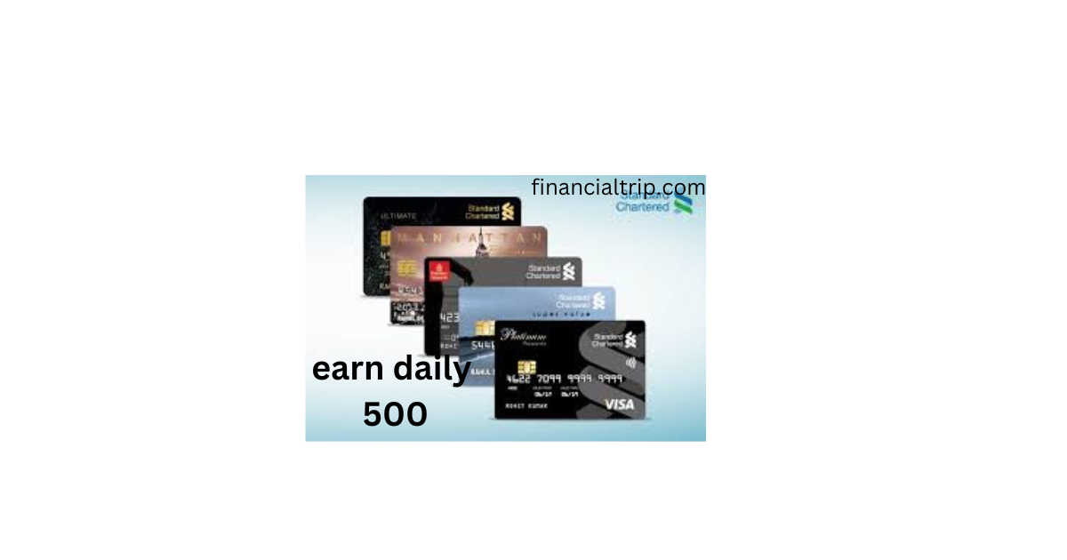 standard chartered credit card apply online| earn daily 500